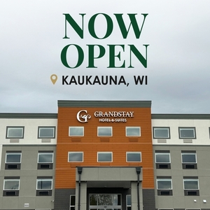 Now Open: GrandStay Hotel & Suites Kaukauna, WI